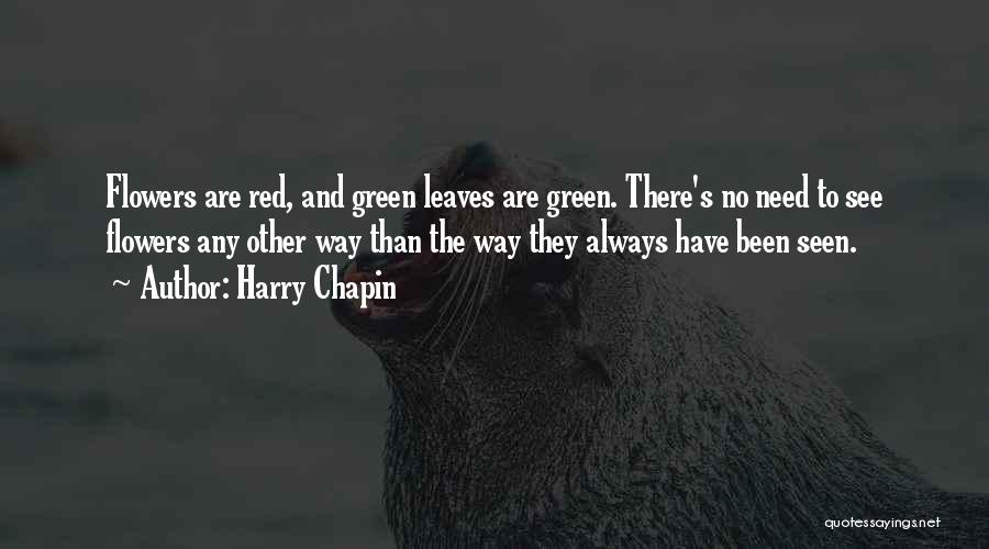 Green And Red Quotes By Harry Chapin