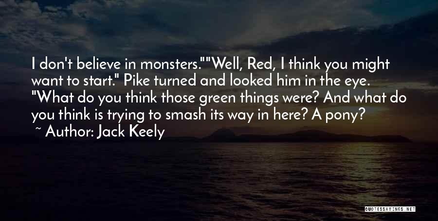 Green And Red Quotes By Jack Keely