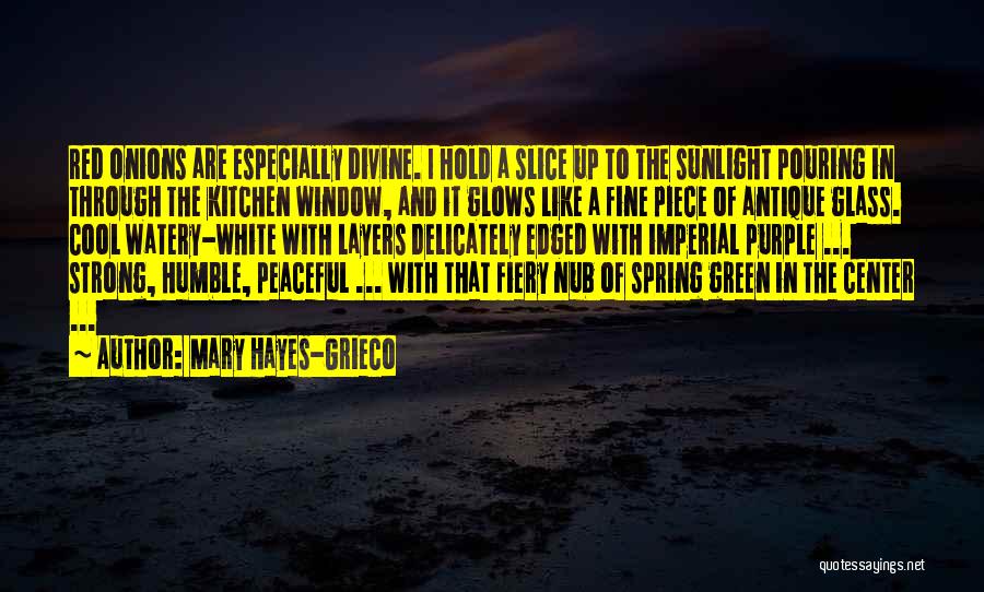 Green And Red Quotes By Mary Hayes-Grieco