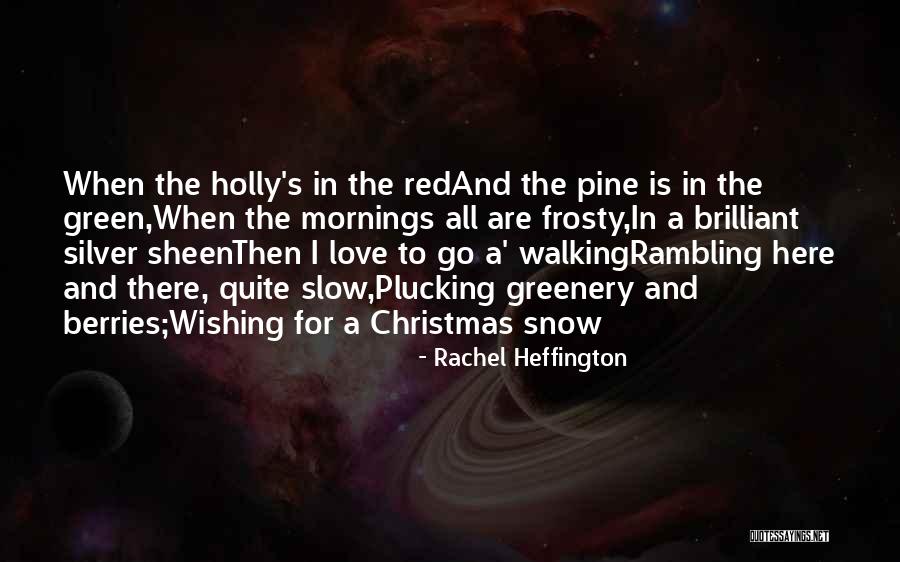 Green And Red Quotes By Rachel Heffington