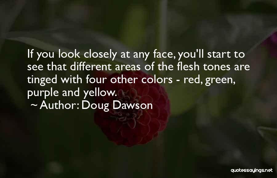 Green Areas Quotes By Doug Dawson