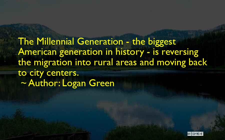 Green Areas Quotes By Logan Green