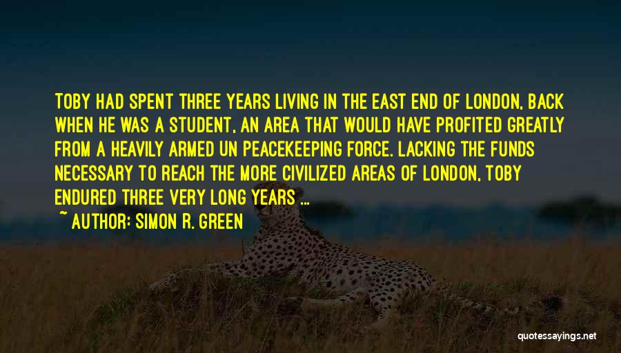 Green Areas Quotes By Simon R. Green