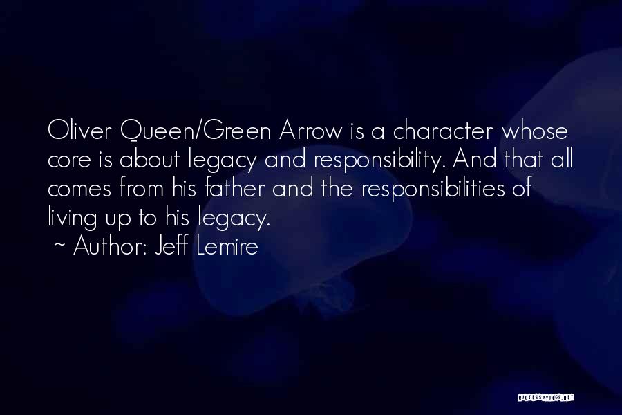 Green Arrow Quotes By Jeff Lemire