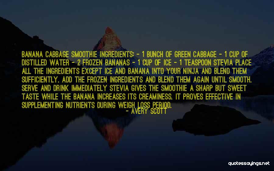 Green Bananas Quotes By Avery Scott Green Bananas Quotes By Avery Scott