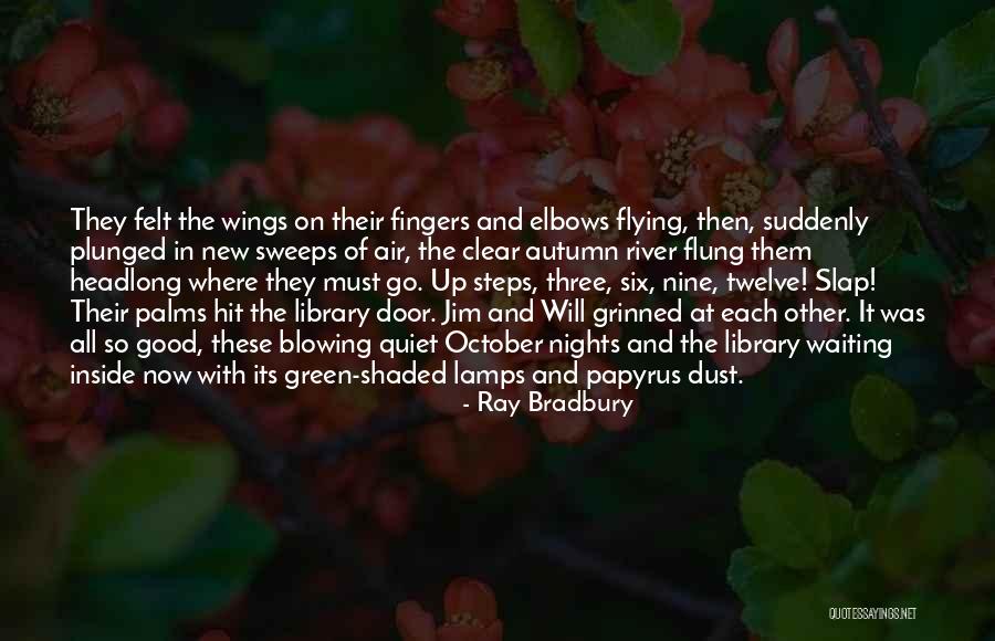 Green Bananas Quotes By Ray Bradbury Green Bananas Quotes By Ray Bradbury