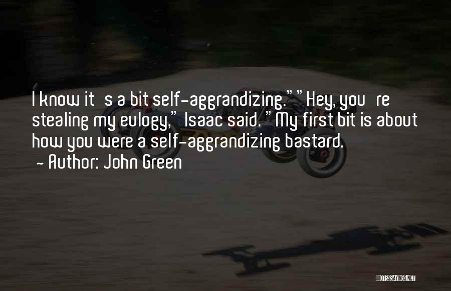 Green Bastard Quotes By John Green