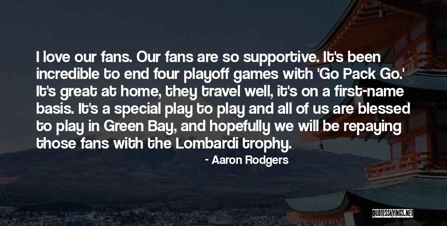 Green Bay Quotes By Aaron Rodgers Green Bay Quotes By Aaron Rodgers
