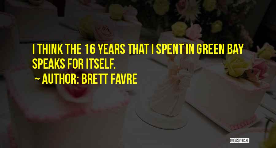 Green Bay Quotes By Brett Favre