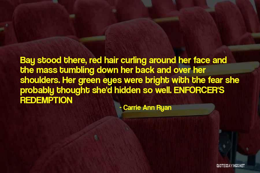 Green Bay Quotes By Carrie Ann Ryan