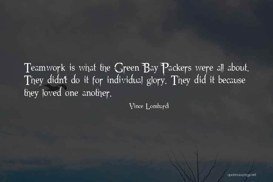 Green Bay Quotes By Vince Lombardi