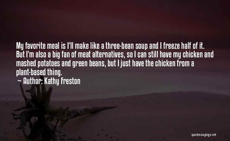 Green Bean Quotes By Kathy Freston