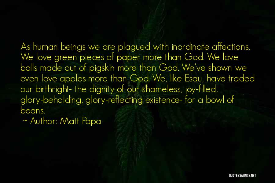 Green Beans Quotes By Matt Papa