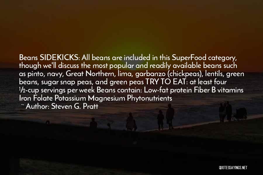 Green Beans Quotes By Steven G. Pratt