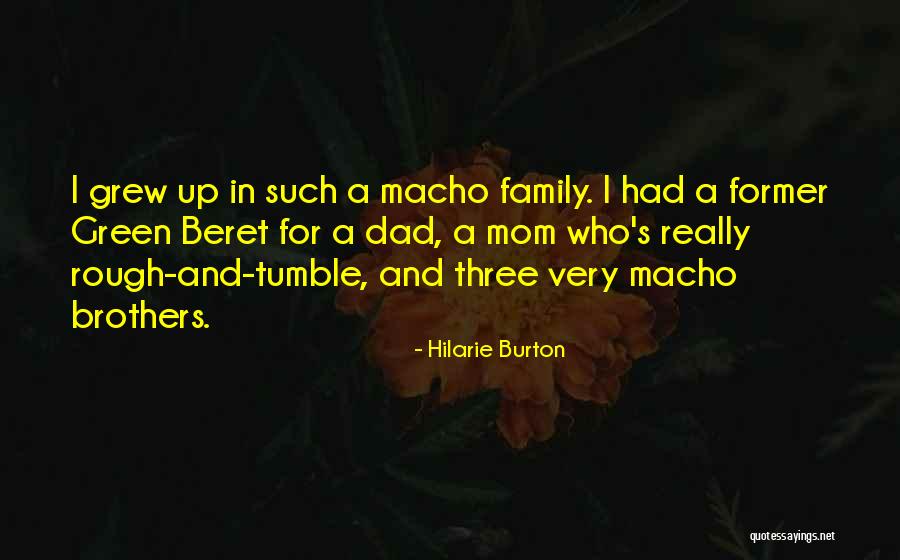Green Beret Quotes By Hilarie Burton Green Beret Quotes By Hilarie Burton