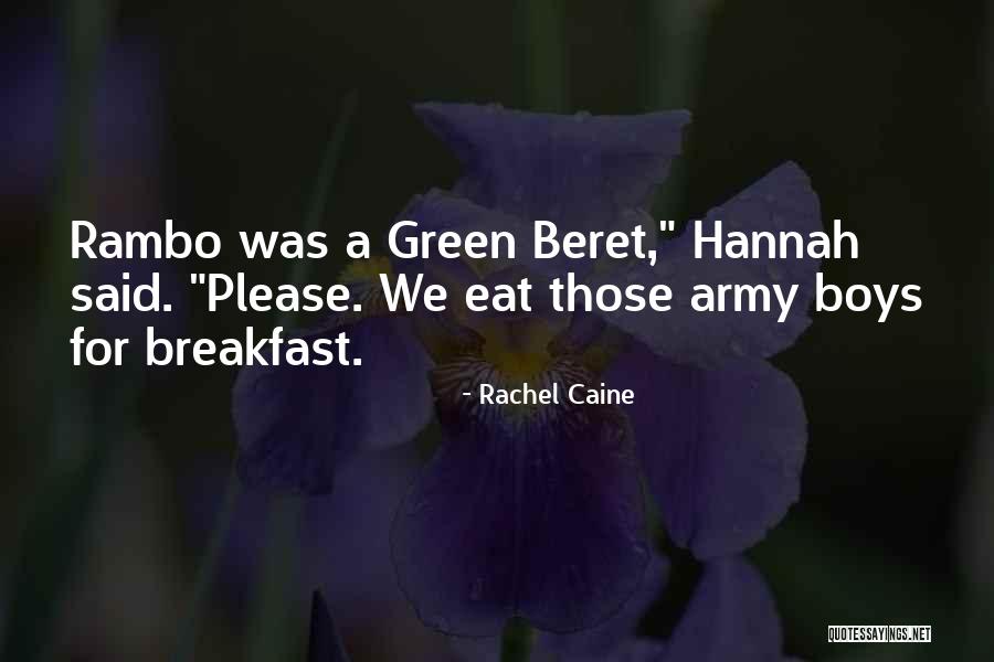 Green Beret Quotes By Rachel Caine Green Beret Quotes By Rachel Caine