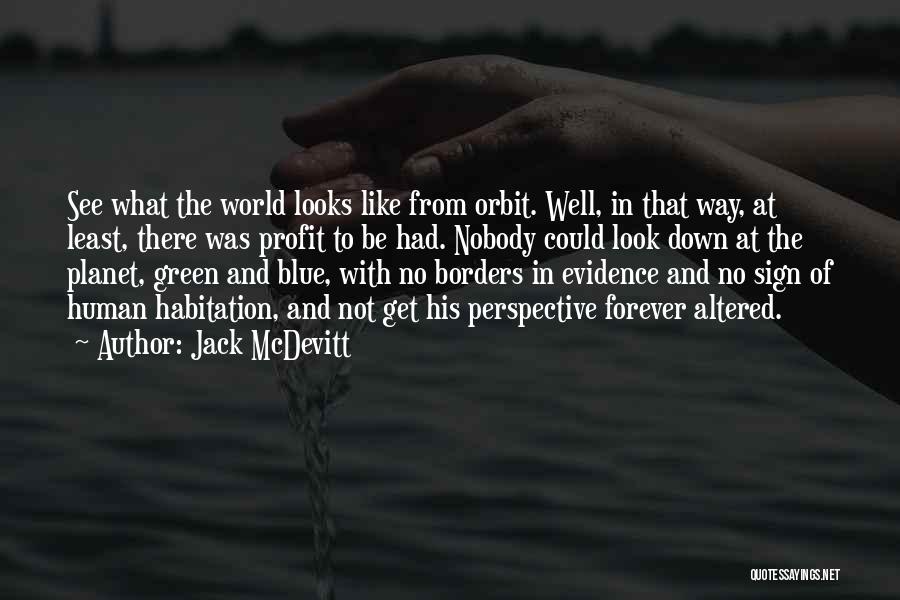 Green Blue Quotes By Jack McDevitt