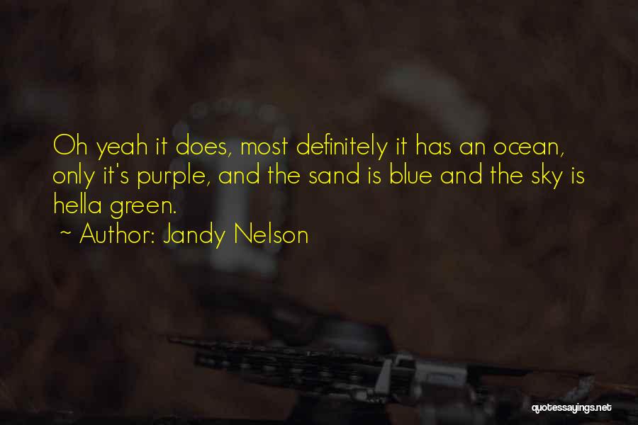 Green Blue Quotes By Jandy Nelson