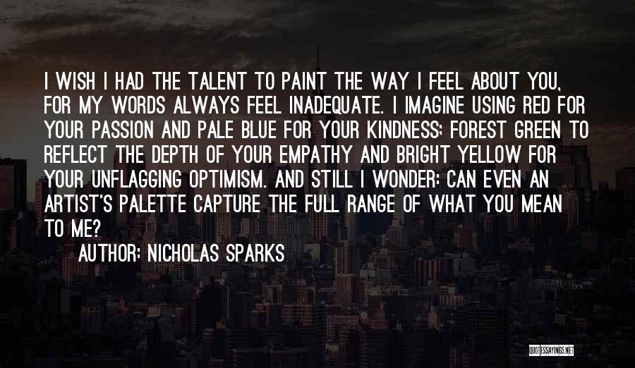 Green Blue Quotes By Nicholas Sparks