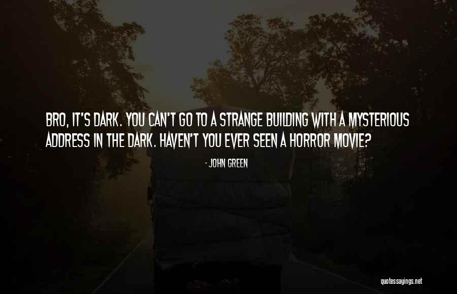 Green Building Quotes By John Green Green Building Quotes By John Green