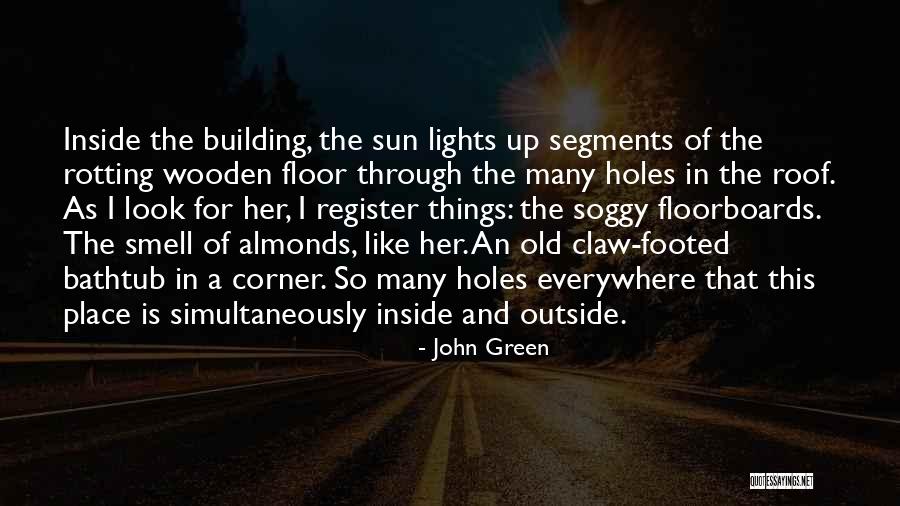Green Building Quotes By John Green Green Building Quotes By John Green