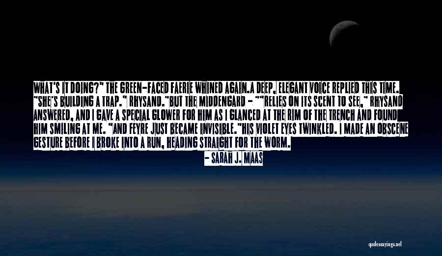 Green Building Quotes By Sarah J. Maas Green Building Quotes By Sarah J. Maas