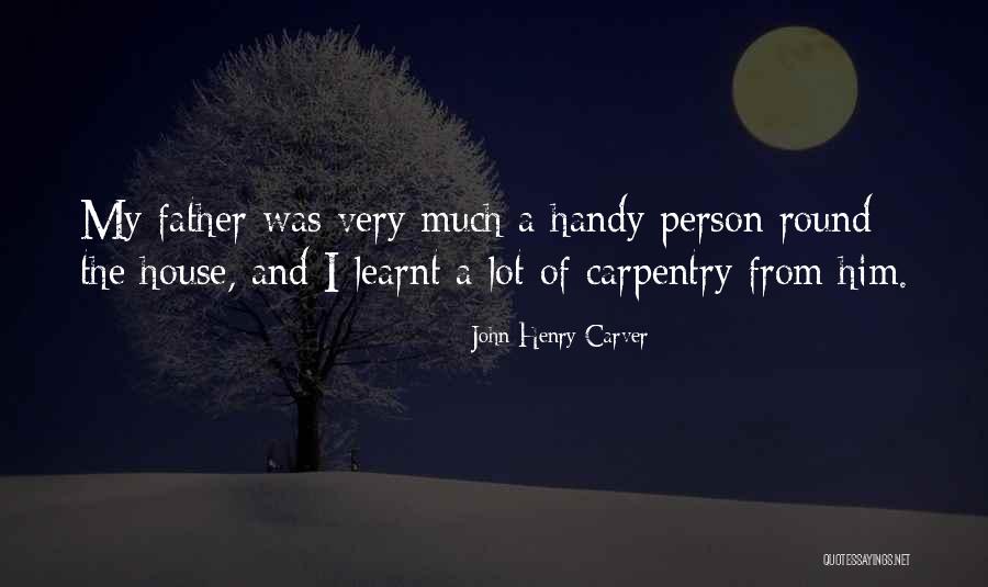 Green Canopy Quotes By John Henry Carver Green Canopy Quotes By John Henry Carver