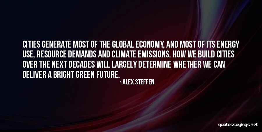 Green Cities Quotes By Alex Steffen Green Cities Quotes By Alex Steffen