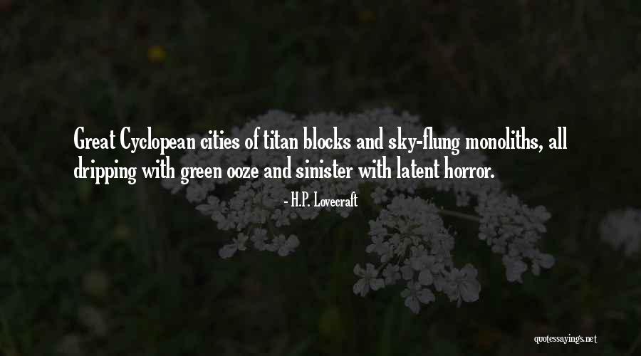 Green Cities Quotes By H.P. Lovecraft Green Cities Quotes By H.P. Lovecraft