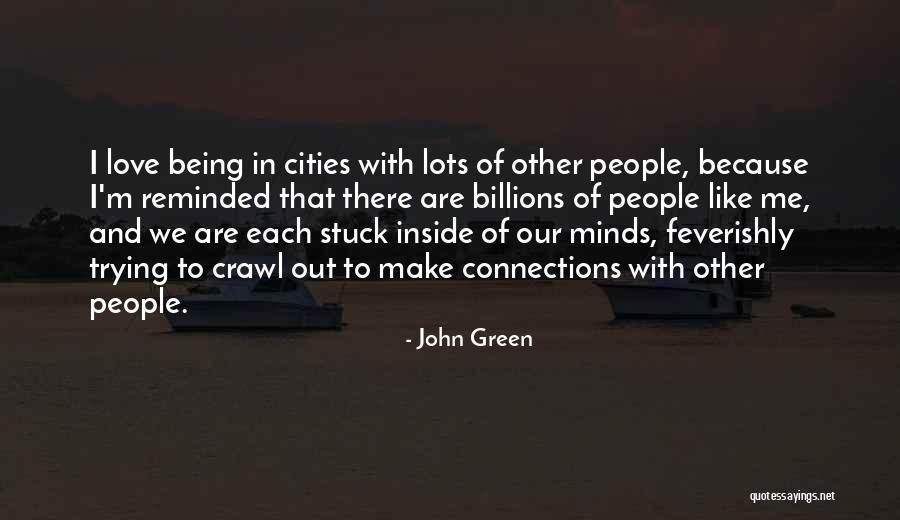 Green Cities Quotes By John Green Green Cities Quotes By John Green
