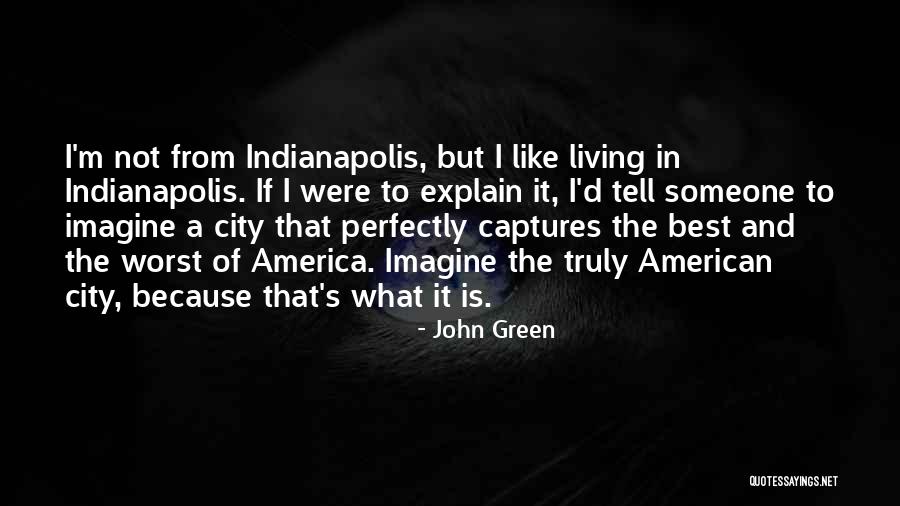 Green Cities Quotes By John Green Green Cities Quotes By John Green