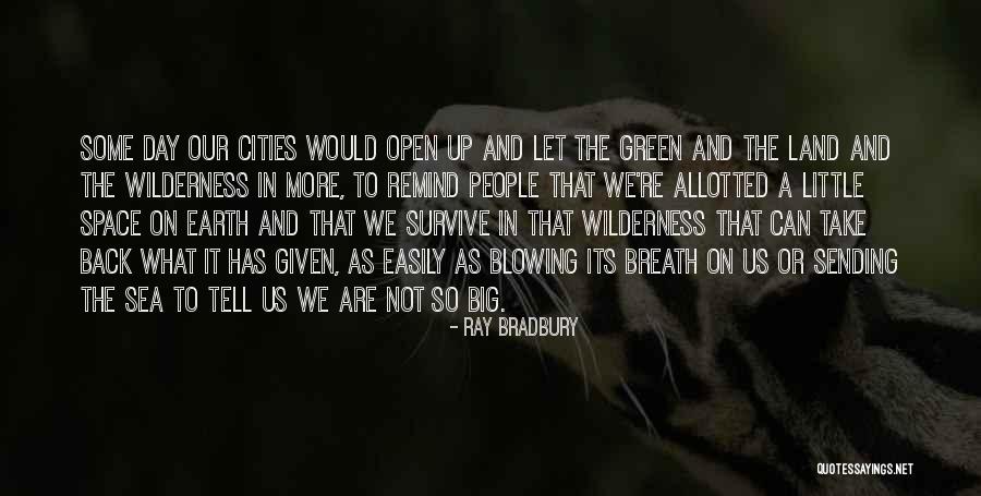Green Cities Quotes By Ray Bradbury Green Cities Quotes By Ray Bradbury