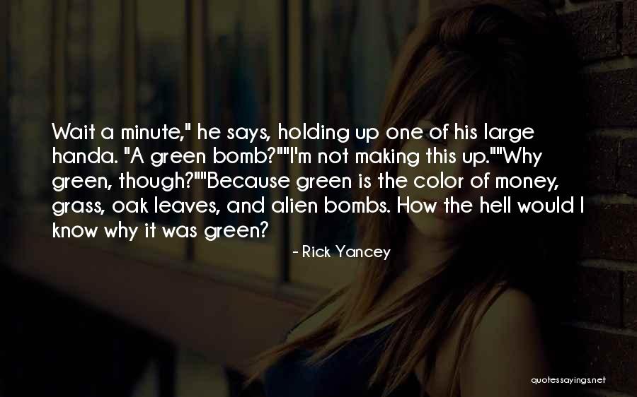 Green Color Funny Quotes By Rick Yancey