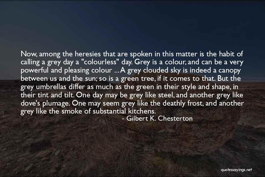 Green Colour Day Quotes By Gilbert K. Chesterton Green Colour Day Quotes By Gilbert K. Chesterton