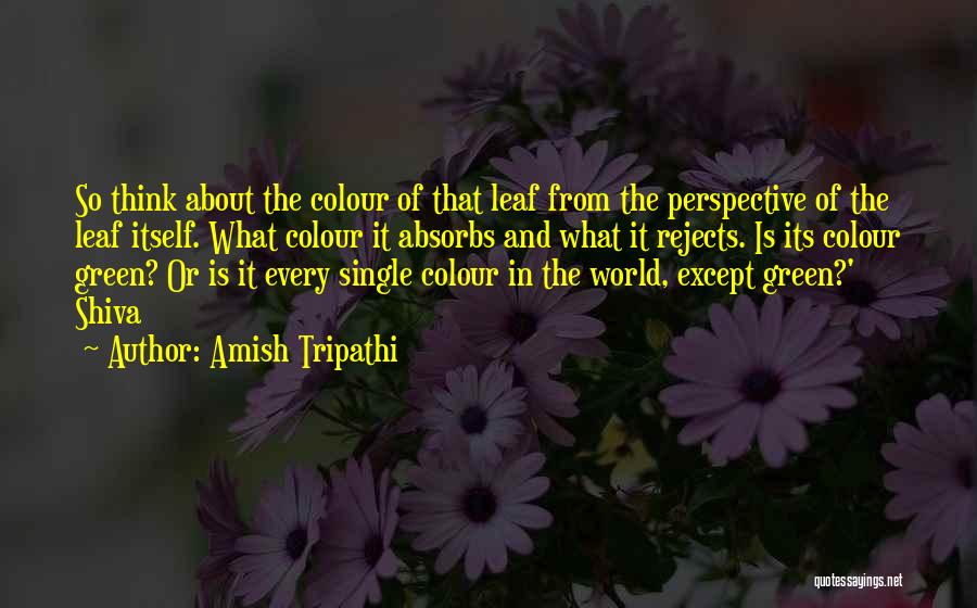 Green Colour Quotes By Amish Tripathi