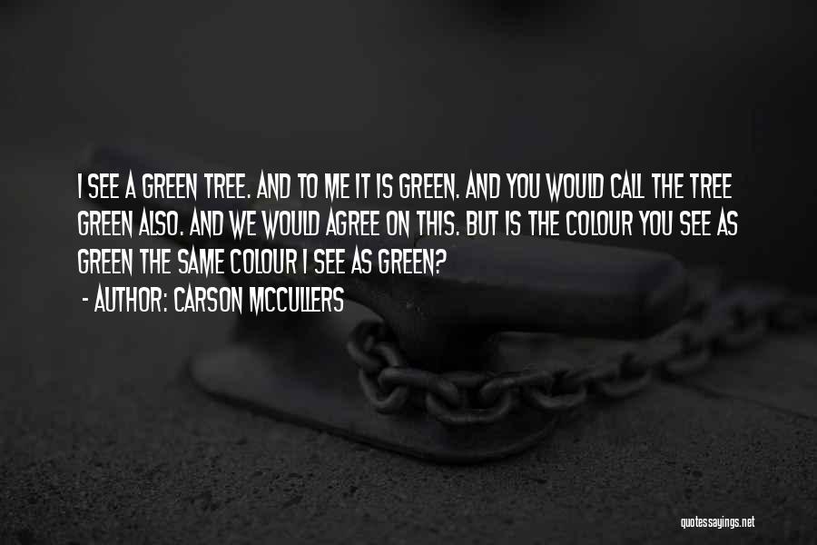Green Colour Quotes By Carson McCullers
