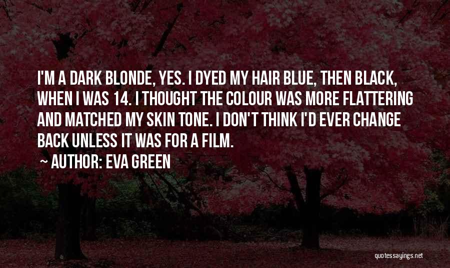 Green Colour Quotes By Eva Green