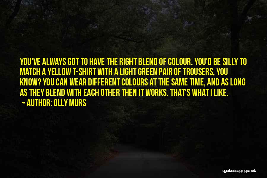 Green Colour Quotes By Olly Murs