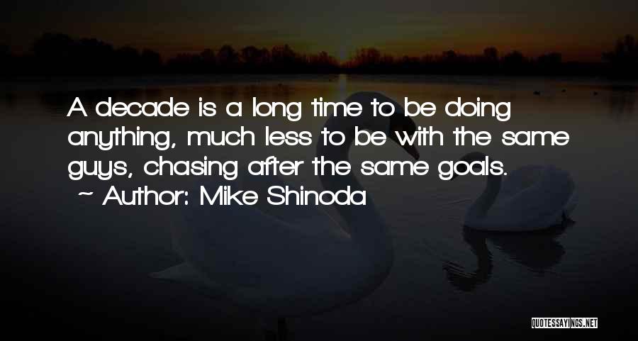 Green Computing Quotes By Mike Shinoda