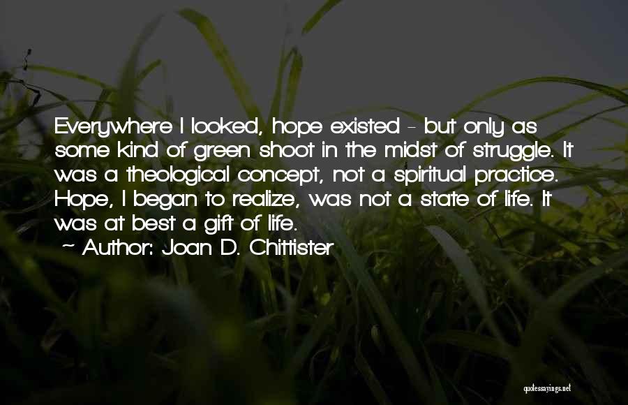 Green Concept Quotes By Joan D. Chittister