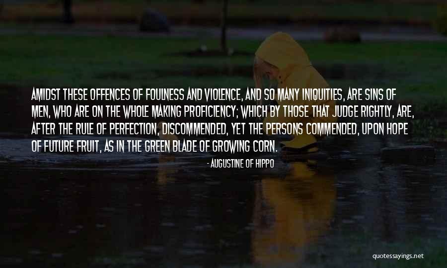 Green Corn Quotes By Augustine Of Hippo Green Corn Quotes By Augustine Of Hippo