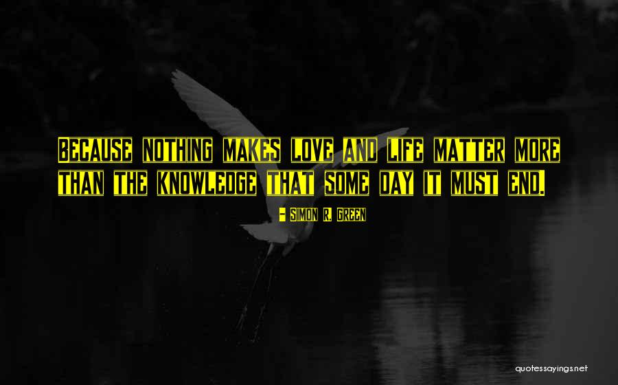 Green Day Life Quotes By Simon R. Green Green Day Life Quotes By Simon R. Green