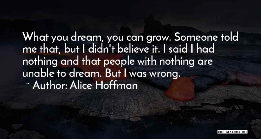 Green Dream Quotes By Alice Hoffman