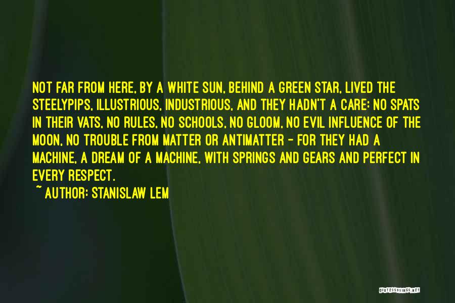 Green Dream Quotes By Stanislaw Lem
