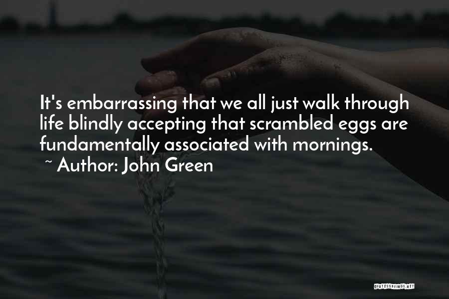 Green Eggs Quotes By John Green