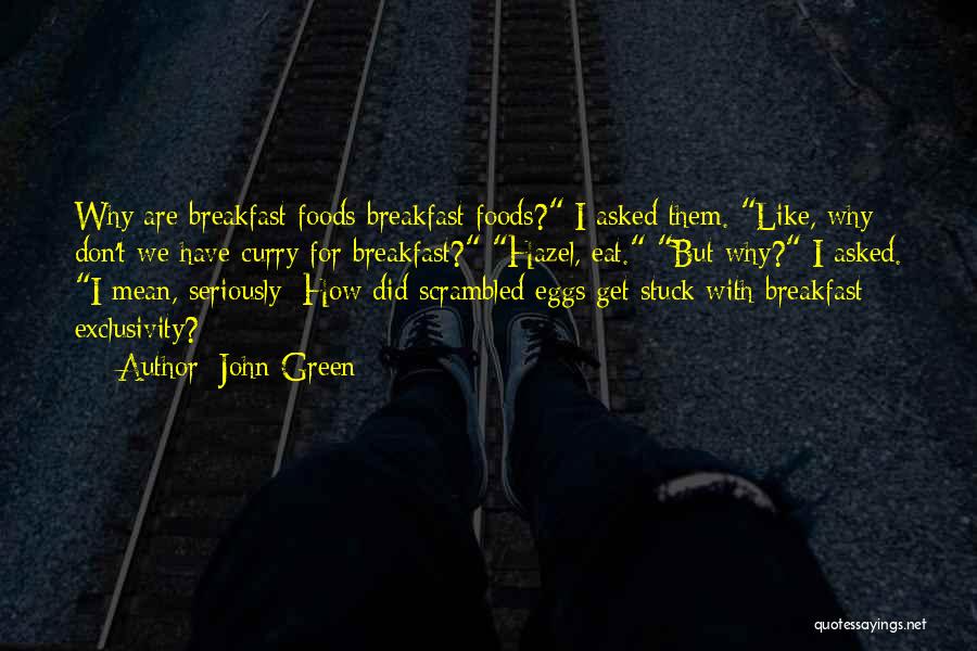 Green Eggs Quotes By John Green