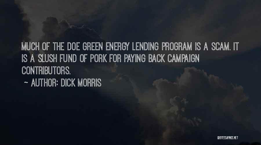 Green Energy Quotes By Dick Morris
