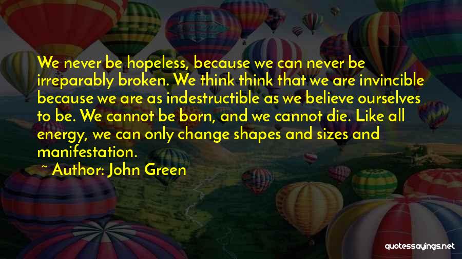 Green Energy Quotes By John Green