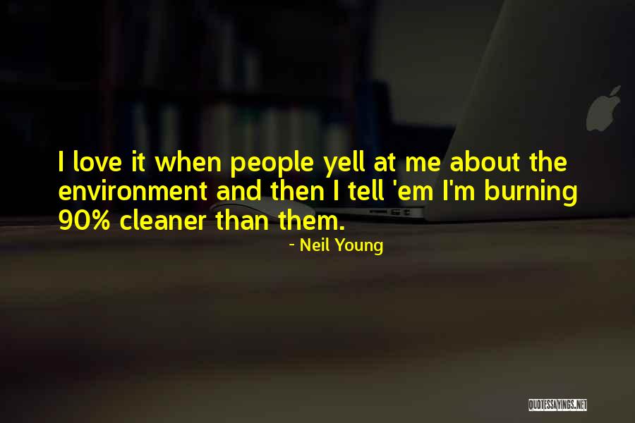 Green Energy Quotes By Neil Young