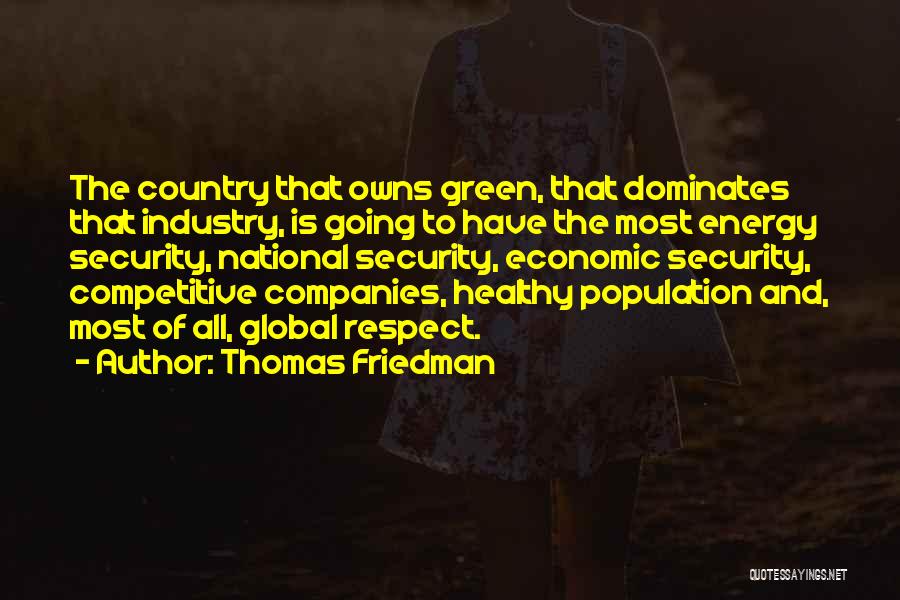 Green Energy Quotes By Thomas Friedman